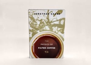 Pagina I a copertei cartii "The Physics of Filter Coffee"